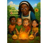 Nanny And The Miracle Onion: Nanny's Secret Seed