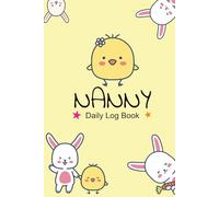 Nanny Daily Log Book: Nanny Daily Log Book | Baby Tracker Notebook | Toddler Daily Routine Record | Feeding Sleep Diaper Tracking | Babysitter ... Log | Childcare Notes and Schedule Planner