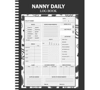 Nanny Daily Log book: Simple Daily Record of Meals, Sleep, Diapers, Activities, and Notes