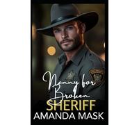 Nanny for Broken Sheriff: A Forced Proximity Small Town Romance