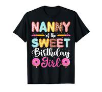Nanny of The Sweet Birthday Girl Donut Lover Matching Maglietta