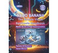 NANO BANANA: The Google Visual Synthesis Handbook