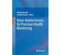 Nano-bioelectronics for Precision Health Monitoring