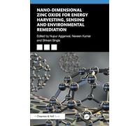 Nano-Dimensional Zinc Oxide for Energy Harvesting, Sensing, and Environmental Remediation