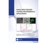 Nano Drug Delivery Systems for Biomedical Applications