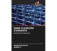 NANO FLUORURO D'ARGENTO: ODONTOIATRIA PEDIATRICA
