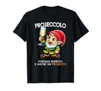 Nano Proseccolo Portami un Prosecco Amanti prosecco Maglietta