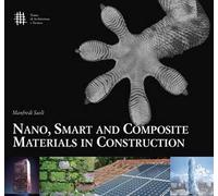 Nano, smart and composite materials in construction