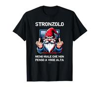 Nano Stronzolo Meno Male Che Non Penso A Voce Alta Tshirt Maglietta