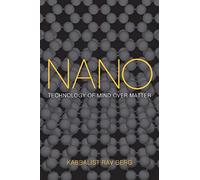Nano: Technology of Mind over Matter