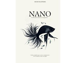 NANO: Un Piccolo Universo Acquatico