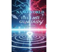 Nano World: THE LAST GUARDIAN