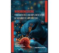 Nanobiomedicine: Fundamentals and Implementation in Theranostic Applications