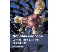 Nanobiosciences: Current Techniques and Applications (Copertina rigida)
