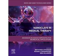 Nanoclays in Medical Therapy: Advances in Nanocomposites for Biomedical Applications