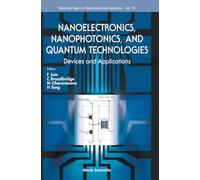 NANOELECTRONICS, NANOPHOTONICS, AND QUANTUM TECHNOLOGIES: 70