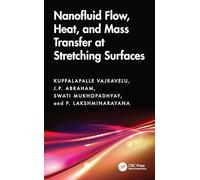Nanofluid Flow, Heat, and Mass Transfer at Stretching Surfaces