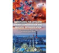 Nanofluids for Efficient Energy Conservation and Process Intensification
