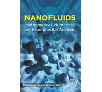 Nanofluids: Mathematical, Numerical, and Experimental Analysis