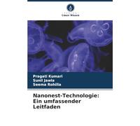 Nanonest-Technologie: Ein umfassender Leitfaden
