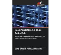 NANOPARTICELLE di MnO, CuO e ZnO: SINTESI CHIMICA DI NANOPARTICELLE DI MnO, CuO E ZNO TRAMITE METODO DI CO-PRECIPITAZIONE