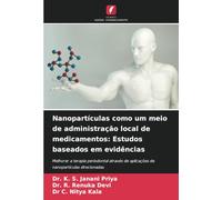 Nanopartículas como um meio de administração local de medicamentos: Estudos baseados em evidências: Melhorar a terapia periodontal através de aplicações de nanopartículas direcionadas