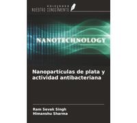 Nanopartículas de plata y actividad antibacteriana