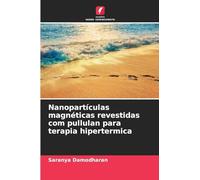 Nanopartículas magnéticas revestidas com pullulan para terapia hipertermica