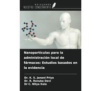 Nanopartículas para la administración local de fármacos: Estudios basados en la evidencia