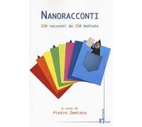 Nanoracconti. 250 racconti da 250 battute