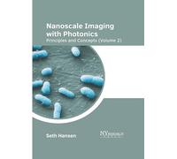 Nanoscale Imaging With Photonics: Principles and Concepts (2)
