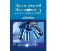 Nanoscience and Nanoengineering: Advances and Applications (Copertina rigida)