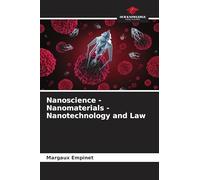 Nanoscience - Nanomaterials - Nanotechnology and Law