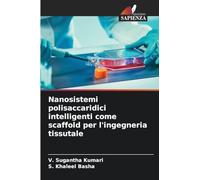Nanosistemi polisaccaridici intelligenti come scaffold per l'ingegneria tissutale