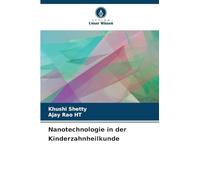 Nanotechnologie in der Kinderzahnheilkunde