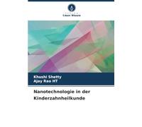 Nanotechnologie in der Kinderzahnheilkunde