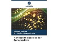 Nanotechnologie in der Zahnmedizin