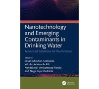 Nanotechnology and Emerging Contaminants in Drinking Water: Advanced Solutions for Purification