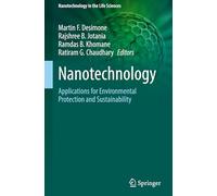 Nanotechnology: Applications for Environmental Protection and Sustainability