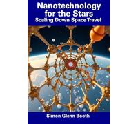 Nanotechnology for the Stars: Scaling Down Space Travel