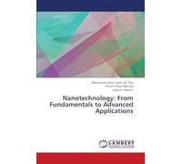 Nanotechnology: From Fundamentals to Advanced Applications