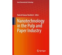 Nanotechnology in the Pulp and Paper Industry