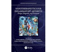 Nanotherapeutics for Inflammatory Arthritis: Design, Diagnosis, and Treatment