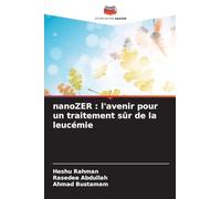 nanoZER : l'avenir pour un traitement sûr de la leucémie