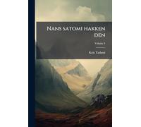 Nans satomi hakken den; Volume 4