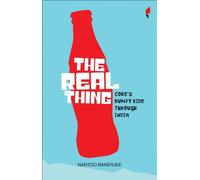 Nantoo Banerjee The Real Thing Coke's Bumpy Ride Through India (Tascabile)