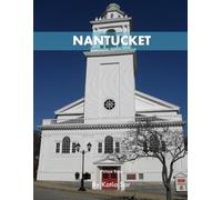Nantucket: A Perfect Coffee Table Picture Book - Travel and Tourism lovers.