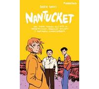 Nantucket. Una storia ispirata alle vite di Carson McCullers, Tennessee Williams e Annemarie Schwarzenbach