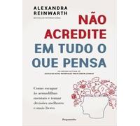Não Acredite em Tudo o que Pensa