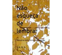 Não esqueça de lembrar: Memória como forma de proteção
